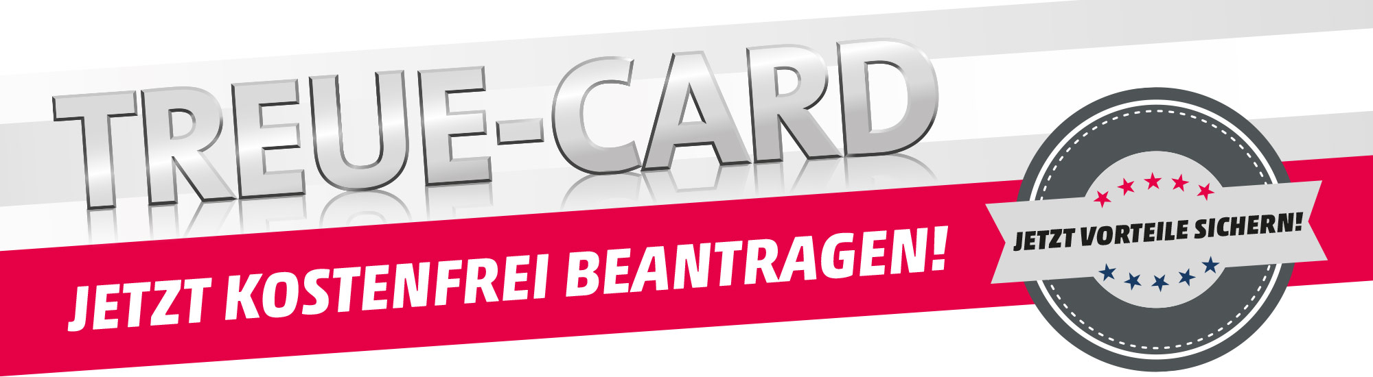 Treue-Card jetzt kostenfrei beantragen!